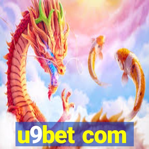 u9bet com